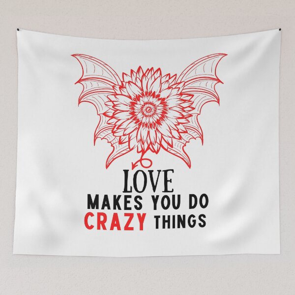 Item preview, love makes you do crazy things Sunflower designed and sold by Sunrise-Art.