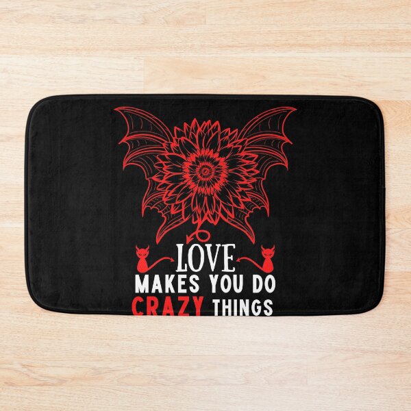 Item preview, flower love makes you do crazy things   designed and sold by Sunrise-Art.