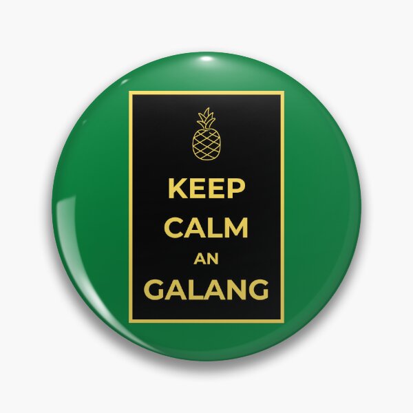 Item preview, KEEP CALM AN GALANG designed and sold by HillTopView.