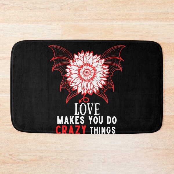 Item preview, Funny flower love makes you do crazy things   designed and sold by Sunrise-Art.