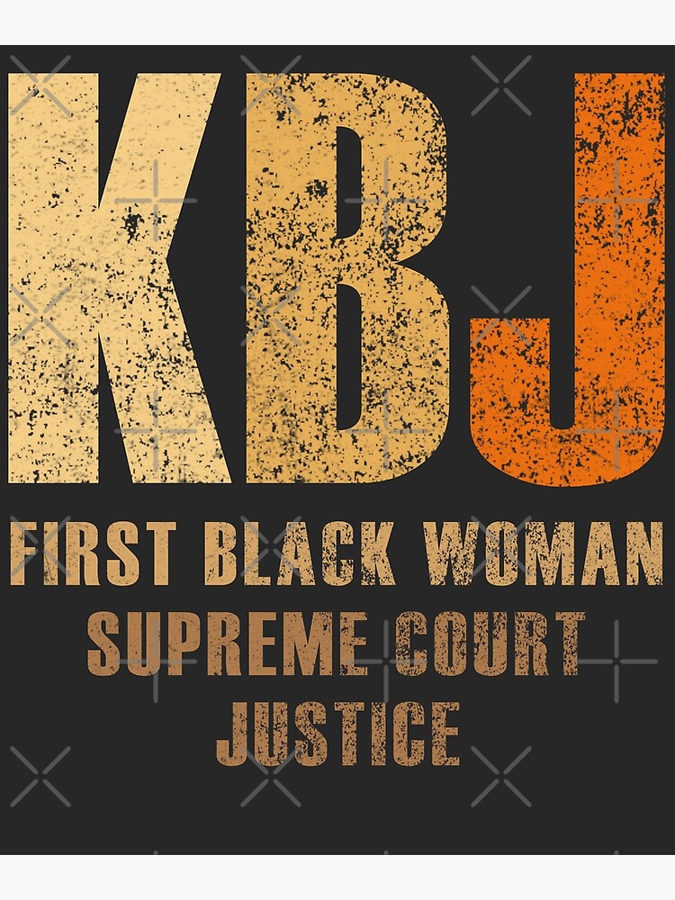 quot KBJ First Black Woman Supreme Court Justice USA quot Art Print by
