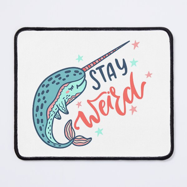 Item preview, Stay Weird, Narwhal With Inspirational Quote, Stay Weird Tattoo, Stay Weird Shirt, designed and sold by graphic-genie.