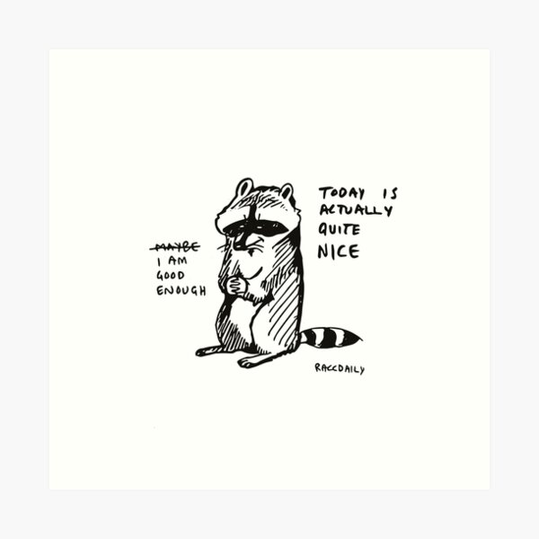 Item preview, Good enough (prints, cards & posters) designed and sold by raccdaily.