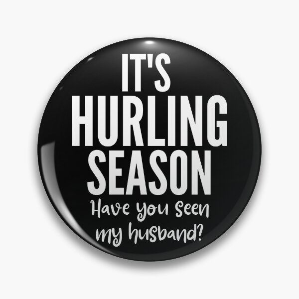 Item preview, It's hurling season. Have you seen my husband? designed and sold by TheGreenGoat.