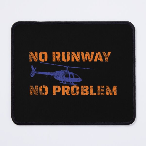 Item preview, No Runway No Problem - The Helicopter Pilots Quotes Distressed Style designed and sold by Coffee Partee.