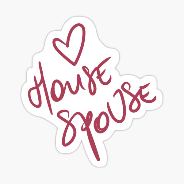 Item preview, House Spouse designed and sold by Meg Riley.