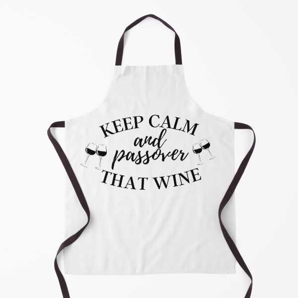 Item preview, Keep calm and passover that wine. Funny keep calm quote design. Wine lovers designed and sold by Doggymadness.
