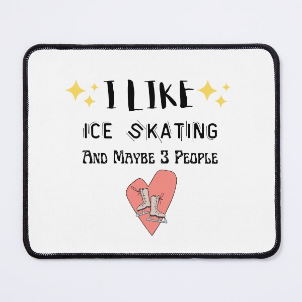 Item preview, I Like Ice Skating And Maybe 3 People designed and sold by yassminishop.