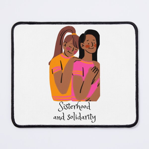 Item preview, Sisterhood and solidarity designed and sold by Jaadueekala.