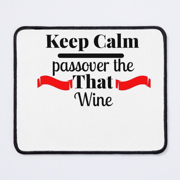 Item preview, Keep calm passover that wine. Quirky keep calm quote. designed and sold by Doggymadness.