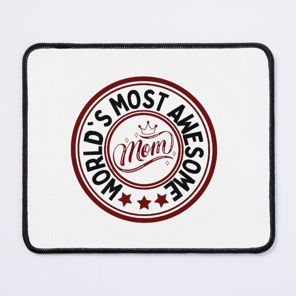 Item preview, World's Most Awesome Mom designed and sold by BronikowskiART.