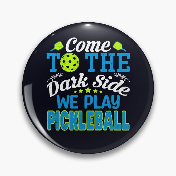 Item preview, Come To The Dark Side, We Play Pickleball - Vintage Fun Sports Lover designed and sold by madtoyman.