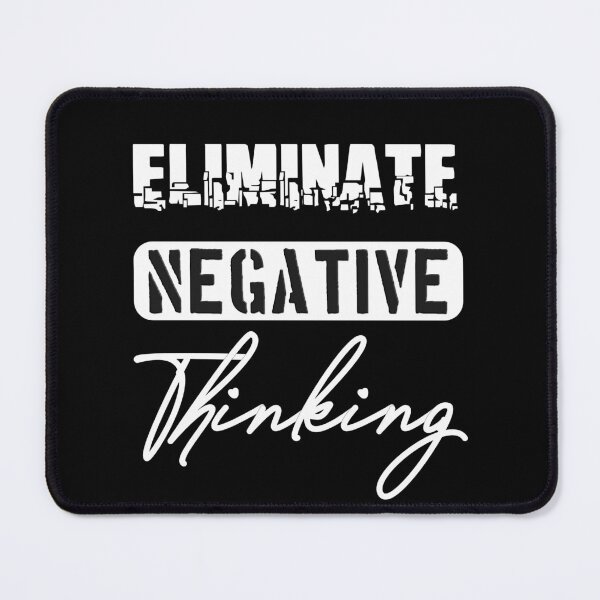 Item preview, Don't give negative thinking a chance eliminate negative thinking | Motivational quote for all doubters designed and sold by Gordenwear.