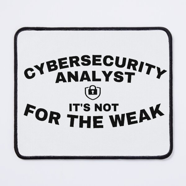 Item preview, Cyber Security Analyst It´s Not For The Weak - Cybersecurity Sayings & Quotes designed and sold by tshirtfever.
