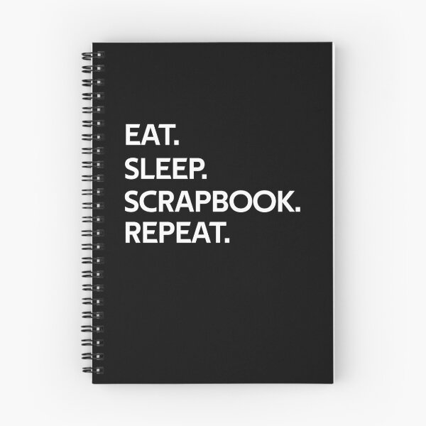 Item preview, eat sleep Scrapbook repeat designed and sold by rachidhaz.