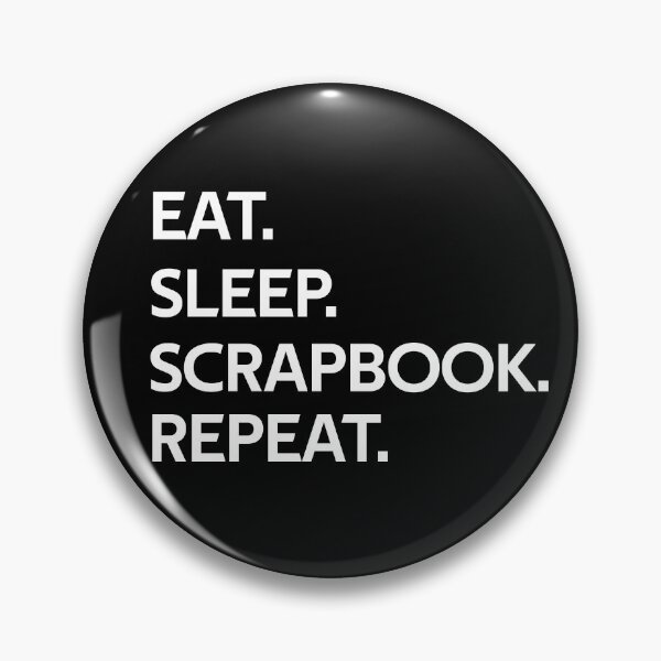 Item preview, eat sleep Scrapbook repeat designed and sold by rachidhaz.