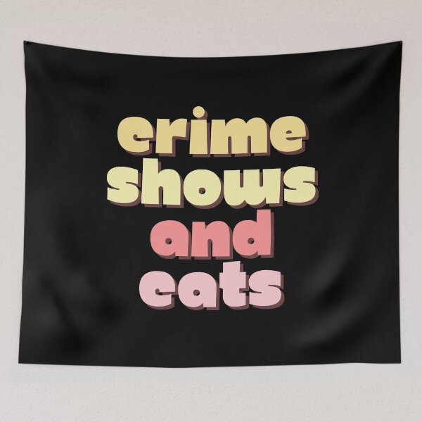 Item preview, Crime Shows And Cats designed and sold by chanonnut.