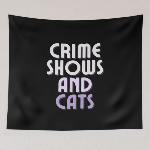 Item preview, Crime Shows And Cats designed and sold by chanonnut.