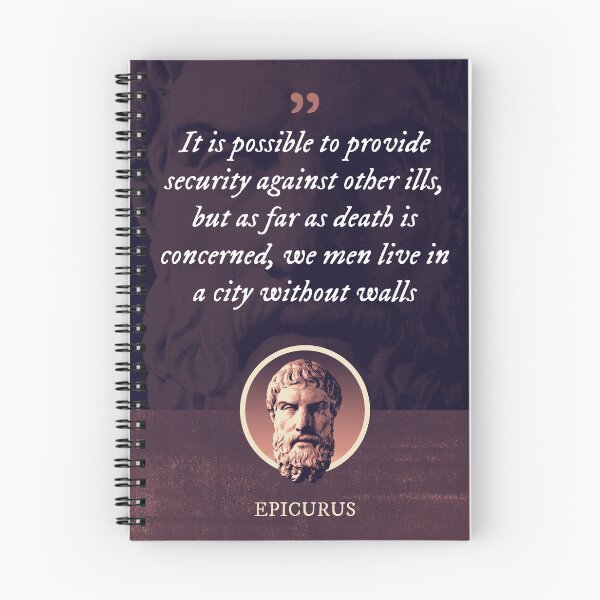 Item preview, Epicurus - It is possible to provide security against other ills, but as far as death is concerned, we men live in a city without walls designed and sold by Syahrasi.