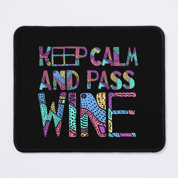 Item preview, Keep calm and Passover that wine designed and sold by Harsh Katariya.