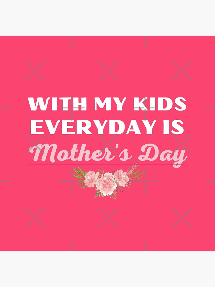 Thumbnail 4 of 4, Pillow, WITH MY KIDS, EVERYDAY IS MOTHER'S DAY_01 designed and sold by philevera.