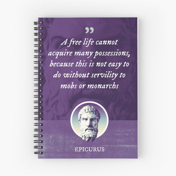Item preview, Epicurus - A free life cannot acquire many possessions, because this is not easy to do without servility to mobs or monarchs designed and sold by Syahrasi.