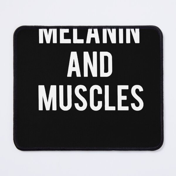 Item preview, Melanin-and-Muscles-–-Melanin- designed and sold by BatcherAncel.