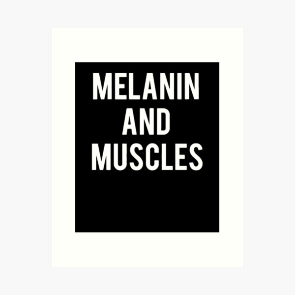 Item preview, Melanin-and-Muscles-–-Melanin- designed and sold by BatcherAncel.