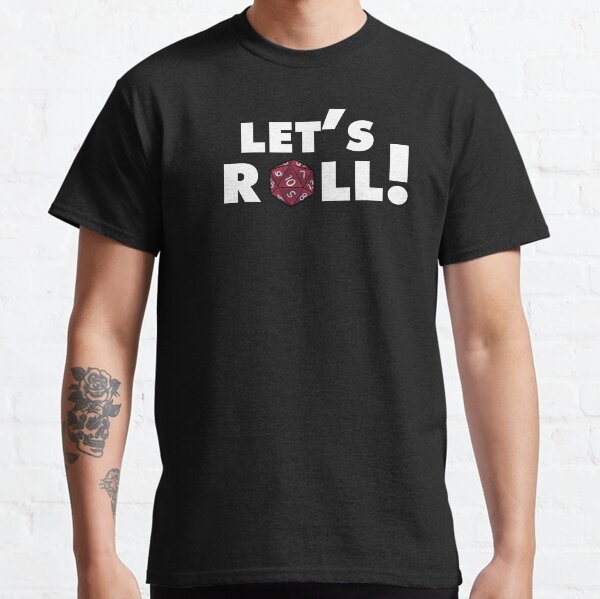Let's Roll (d20-white text) Classic T-Shirt