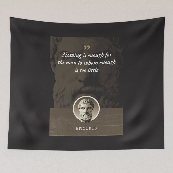 Item preview, Epicurus - Nothing is enough for the man to whom enough is too little designed and sold by Syahrasi.