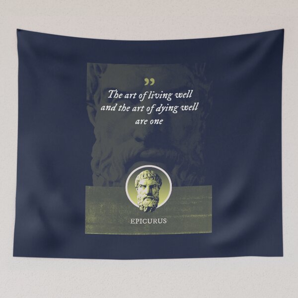 Item preview, Epicurus - The art of living well and the art of dying well are one designed and sold by Syahrasi.
