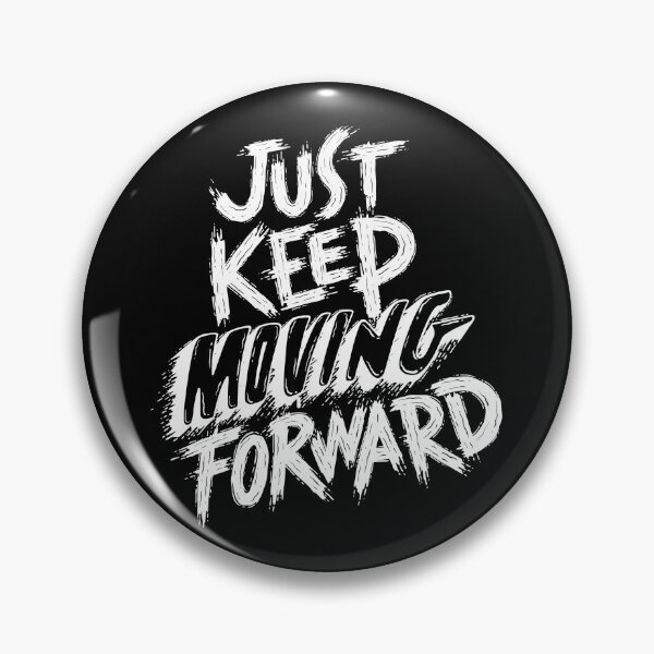 Item preview, Just Keep Moving Forward designed and sold by Shirtinho Store.