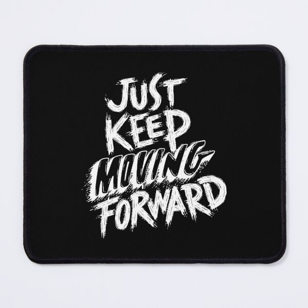 Item preview, Just Keep Moving Forward designed and sold by Shirtinho Store.