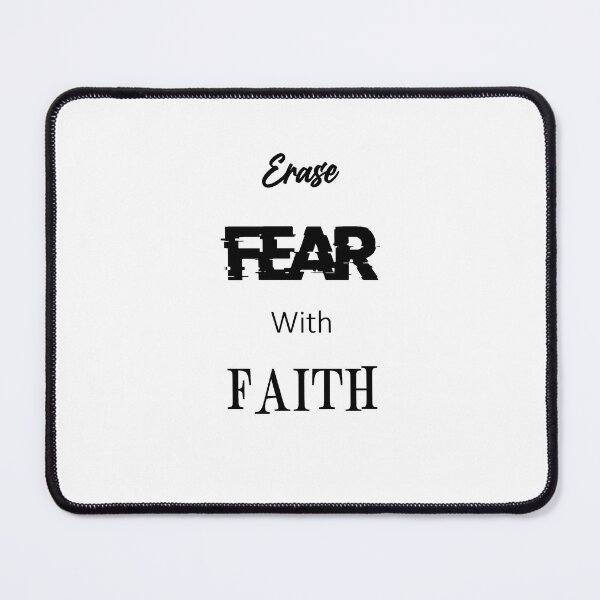 Item preview, ERASE FEAR WITH FAITH designed and sold by mrcolinmclean.
