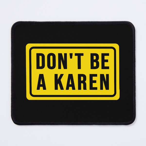 Item preview, funny don't be a karen designed and sold by DisenyosDeMike.