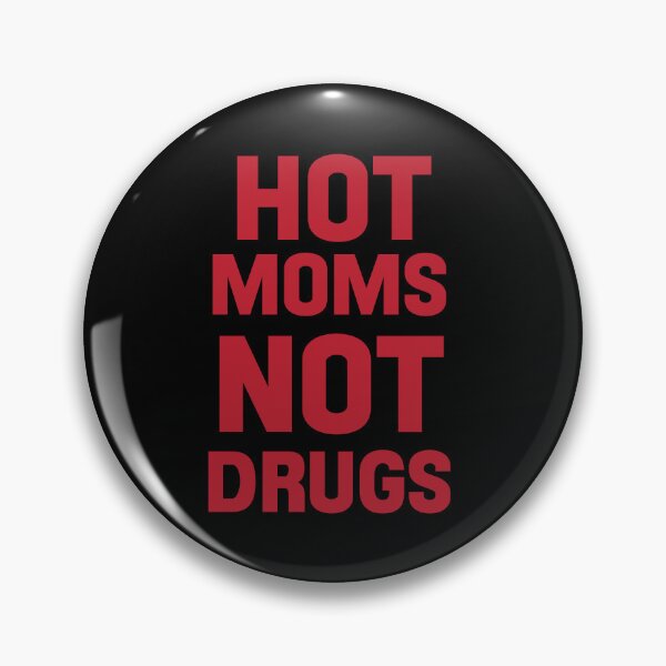 Item preview, Copy of Do Milfs Hot Moms Not Drugs Love Milf Hot  designed and sold by Princeps-.