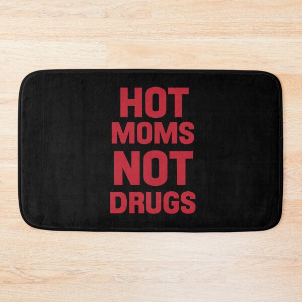 Item preview, Copy of Do Milfs Hot Moms Not Drugs Love Milf Hot  designed and sold by Princeps-.