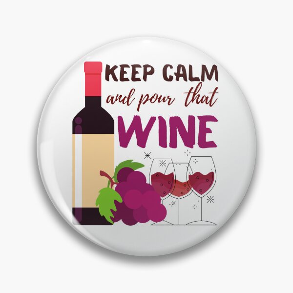 Item preview, Keep Calm And Pour That Wine designed and sold by Printshac.