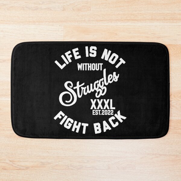 Item preview, LIFE IS NOT WITHOUT STRUGGLES FIGHT BACK designed and sold by GAADesignz.