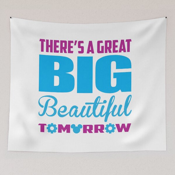 Item preview, There's a Great BIG Beautiful Tomorrow designed and sold by meowrocious.