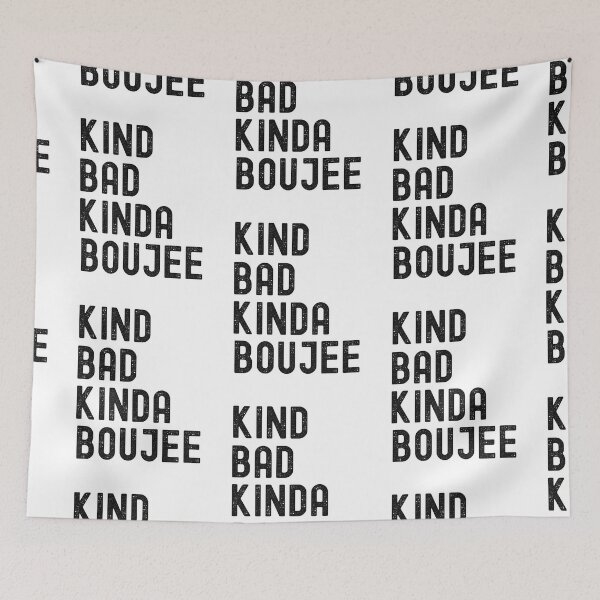 Item preview, Kinda Bad Kinda Boujee, Kinda Booje designed and sold by SportyDogShop.
