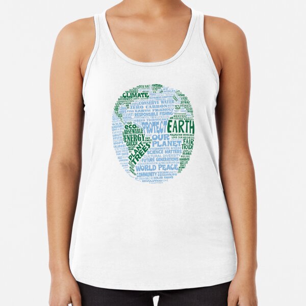 Protect Earth - Blue Green Words for Earth Racerback Tank Top