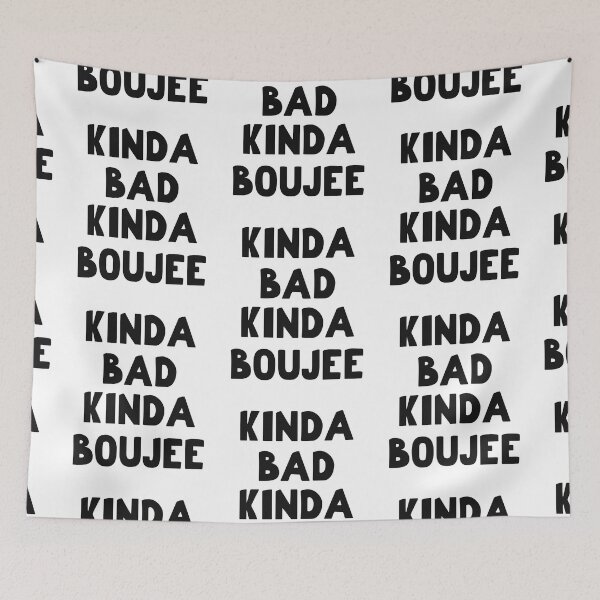 Item preview, Kinda Bad Kinda Boujee, Kinda Booje designed and sold by SportyDogShop.