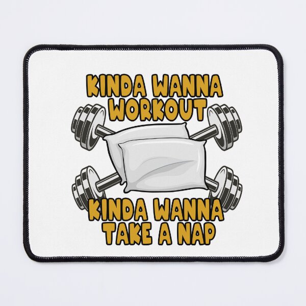 Item preview, Kinda Wanna Workout Kinda Of Wanna Take A Nap - Bodybuilding, Strongman, Powerlifting, Weightlifting, Fitness designed and sold by BarbellProject.