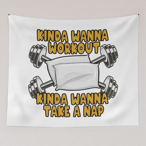 Item preview, Kinda Wanna Workout Kinda Of Wanna Take A Nap - Bodybuilding, Strongman, Powerlifting, Weightlifting, Fitness designed and sold by BarbellProject.