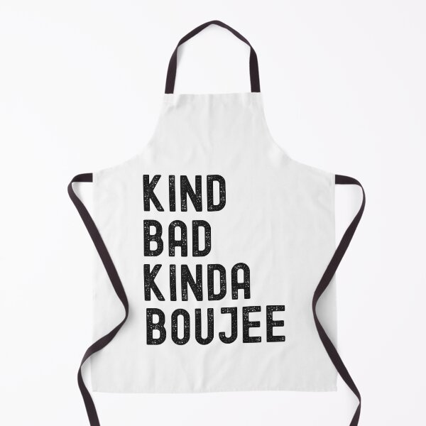 Item preview, Kinda Bad Kinda Boujee, Kinda Booje designed and sold by SportyDogShop.