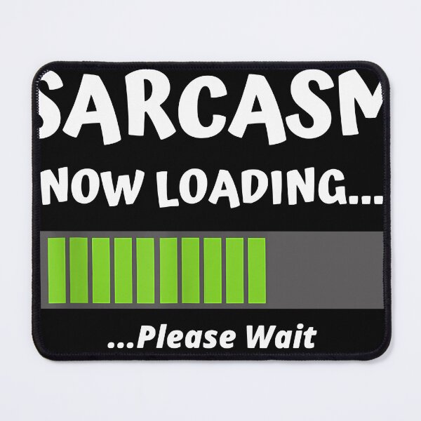Item preview, Warning Sarcasm Now Loading T-Shirt designed and sold by Henderson8769.