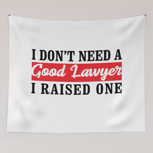 Item preview, Parent Proud Gift - Law School Student Graduate - I Don't Need A Good Lawyer I Raised One - Funny Gift designed and sold by namiabi.