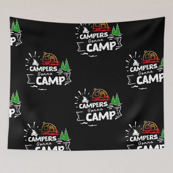 Item preview, Campers Gonna Camp, Adventure Camping Is My Therapy designed and sold by SportyDogShop.