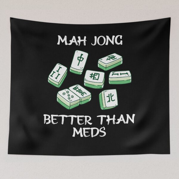 Item preview, Cute Mah Jong Better Than Meds Chinese Tile Game designed and sold by Dressed For  Duty.